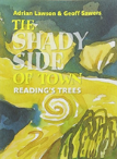 The Shady Side Of Town