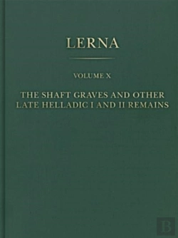 Bertrand.pt - The Shaft Graves And Other Late Helladic I And Ii Remains