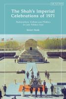 The Shah'S Imperial Celebrations Of 1971