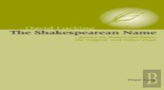 The Shakespearean Name
