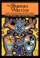 The Shaman Warrior