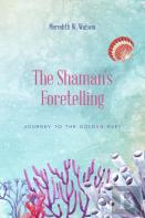 The Shaman'S Foretelling