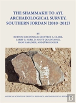 Bertrand.pt - The Shammakh To Ayl Archaeological Survey, Southern Jordan 2010-2012