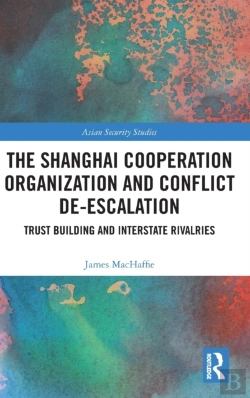 Bertrand.pt - The Shanghai Cooperation Organization And Conflict De-Escalation