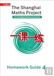 The Shanghai Maths Project Year 4 Homework Guide