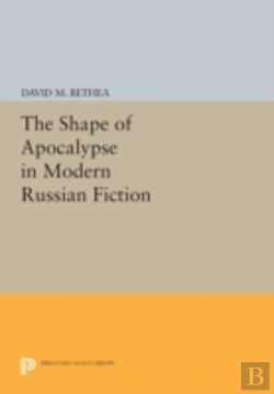 Bertrand.pt - The Shape Of Apocalypse In Modern Russian Fiction