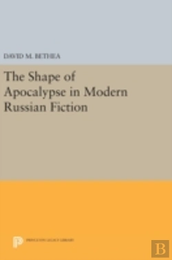 Bertrand.pt - The Shape Of Apocalypse In Modern Russian Fiction