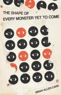 The Shape Of Every Monster Yet To Come