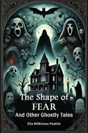The Shape Of Fearand Other Ghostly Tales (Edition2024)