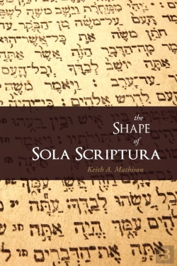 Bertrand.pt - The Shape Of Sola Scriptura