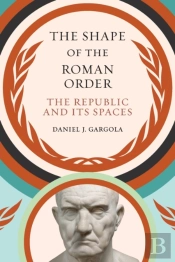 The Shape Of The Roman Order