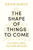 The Shape Of Things To Come
