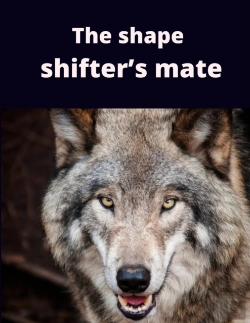 Bertrand.pt - The Shape Shifter'S Mate