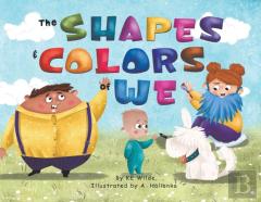 The Shapes & Colors Of We