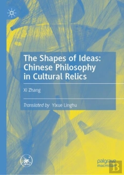 Bertrand.pt - The Shapes Of Ideas: Chinese Philosophy In Cultural Relics