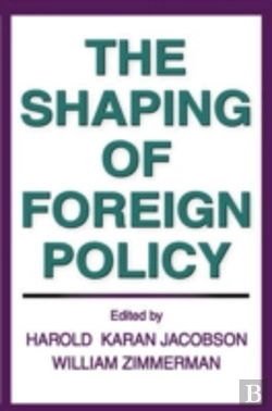 Bertrand.pt - The Shaping Of Foreign Policy