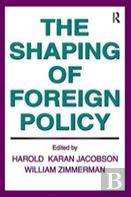 The Shaping Of Foreign Policy