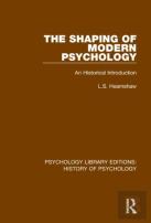The Shaping Of Modern Psychology