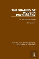 The Shaping Of Modern Psychology