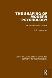 The Shaping Of Modern Psychology