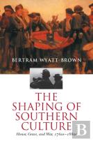 The Shaping Of Southern Culture
