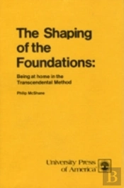 The Shaping Of The Foundations