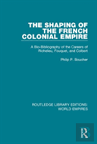 The Shaping Of The French Colonial Empire