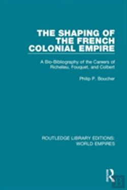 Bertrand.pt - The Shaping Of The French Colonial Empire