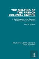 The Shaping Of The French Colonial Empire