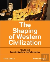 The Shaping Of Western Civilization