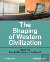 The Shaping Of Western Civilization