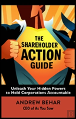 Bertrand.pt - The Shareholder Action Guide: How To Tell Ceos What To Do