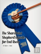 The Sharepoint Shepherd'S Guide For End Users 2010
