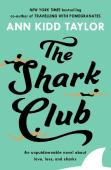 The Shark Club: The Perfect Romantic Summer Beach Read