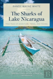 The Sharks Of Lake Nicaragua