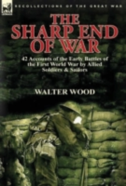 Bertrand.pt - The Sharp End Of War: 42 Accounts Of The