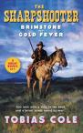 The Sharpshooter: Brimstone And Gold Fever