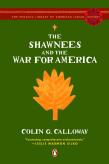 The Shawnees And The War For America