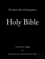 The Shaw'S Revised King James Holy Bible