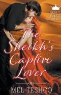 The Sheikh'S Captive Lover