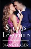 The Sheikh'S Secret Love Child