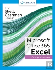 The Shelly Cashman Seriesaâ® Microsoftaâ® Office 365aâ® & Excelaâ® 2021 Comprehensive