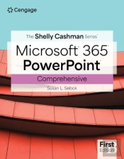 The Shelly Cashman Seriesaâ® Microsoftaâ® Office 365aâ® & Powerpointaâ® Comprehensive