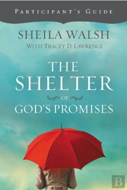 Bertrand.pt - The Shelter Of God'S Promises Participant'S Guide