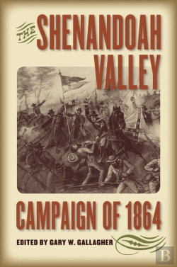 Bertrand.pt - The Shenandoah Valley Campaign Of 1864