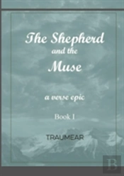 The Shepherd And The Muse - Book I