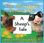 The Shepherd Leads Me