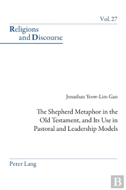 Bertrand.pt - The Shepherd Metaphor In The Old Testament, And Its Use In Pastoral And Leadership Models