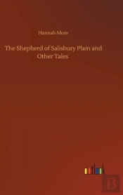 The Shepherd Of Salisbury Plain And Other Tales