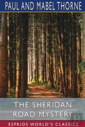 The Sheridan Road Mystery (Esprios Classics)